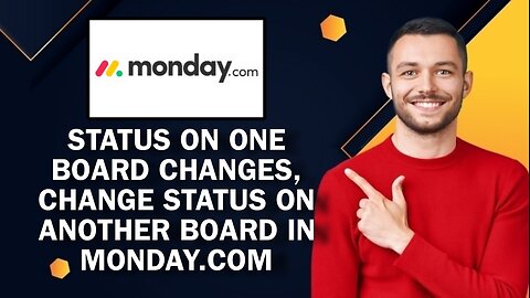 When Status On One Board Changes, Change Status On Another Board In Monday.com | Easy Tutorial