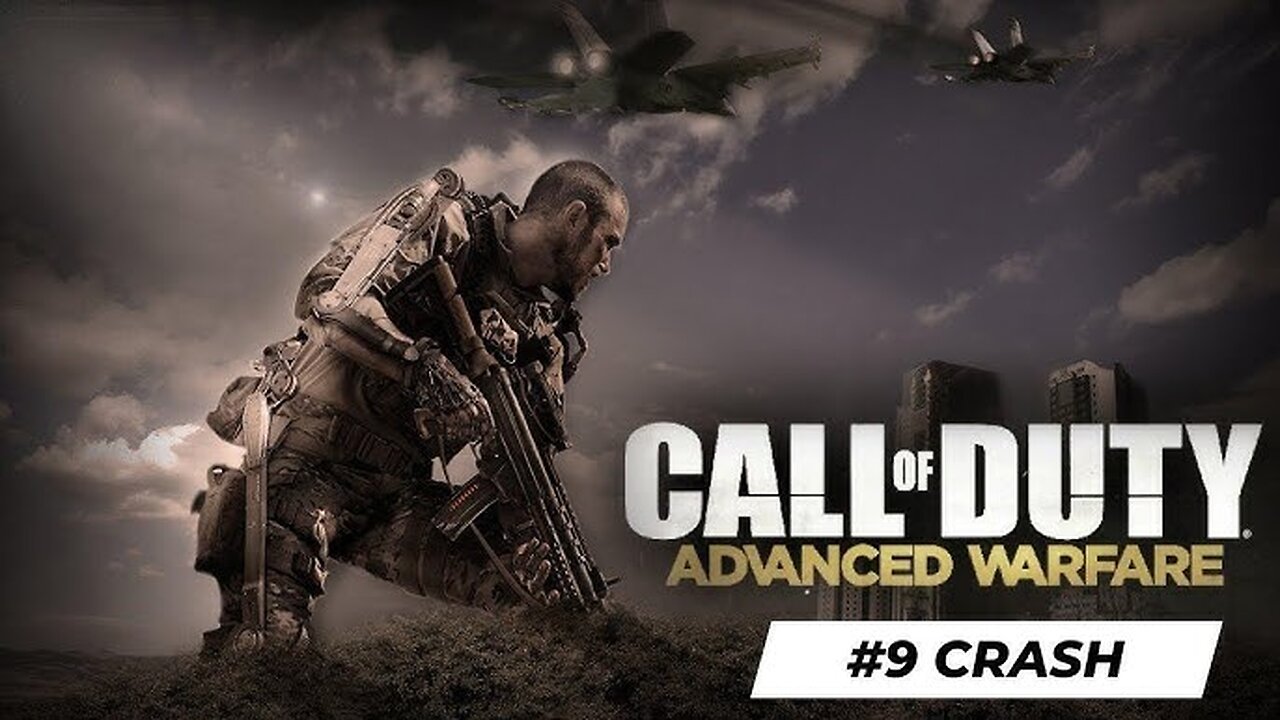 COD Advanced Warfare Walkthrough Gameplay Part 9 Crash Campaign Mission 9 Ultra Settings[4K UHD]