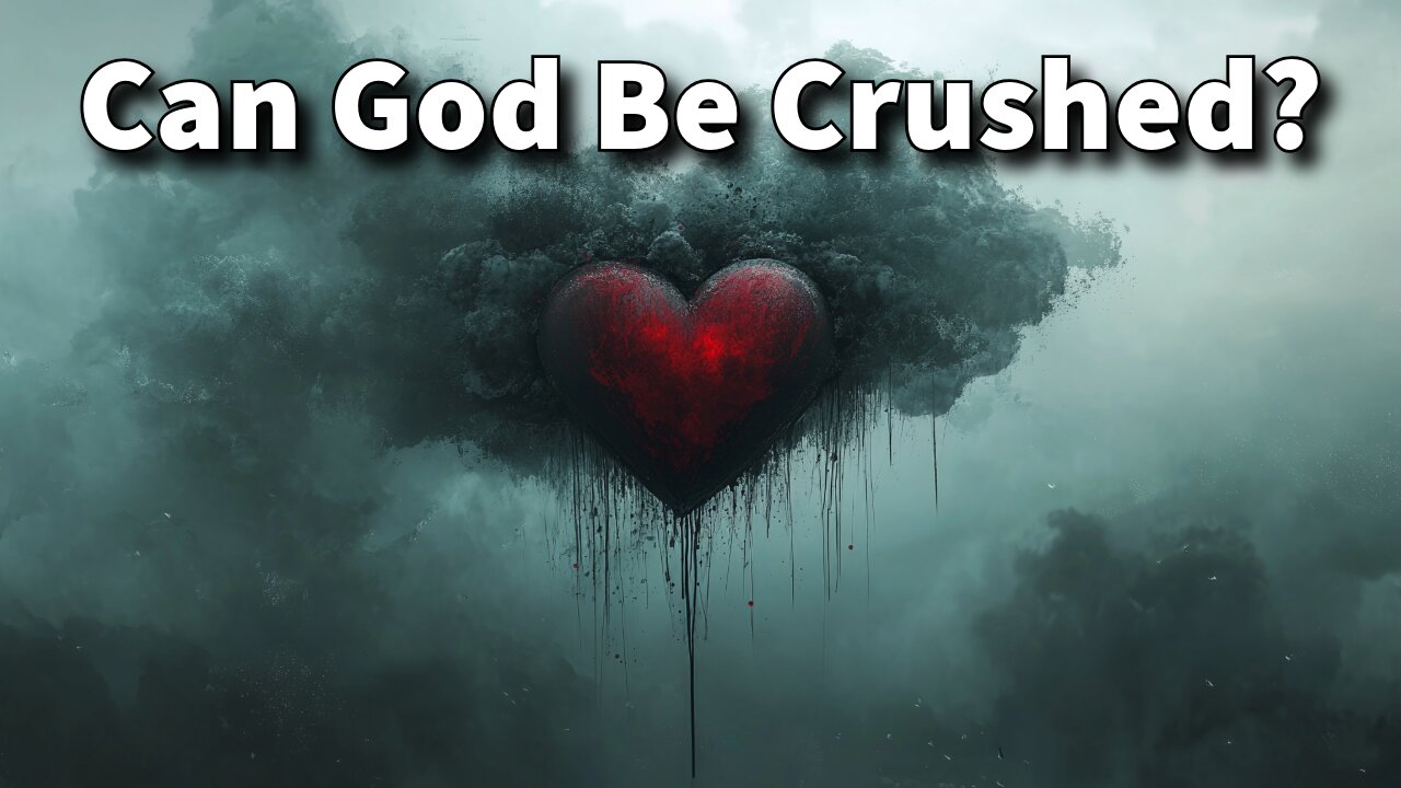 Can God Be Crushed?