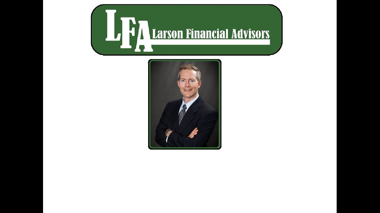 LarsonAdvisors #29 Market Minute January 13, 2025