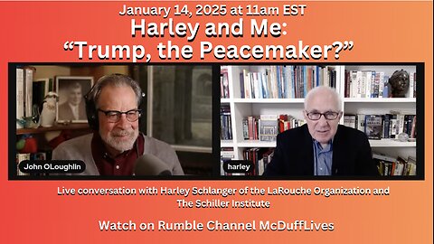 "Harley and Me," January 14, 2025: Trump the Peacemaker?