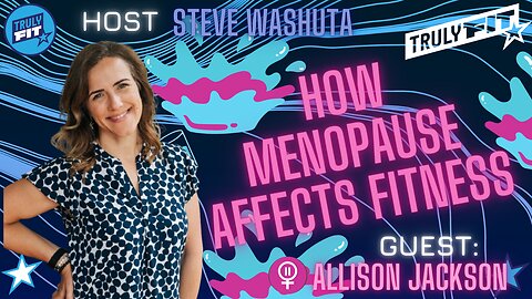 How Menopause Affects Fitness