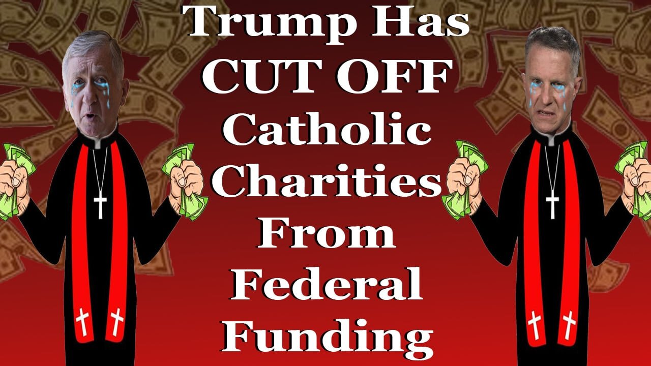 Government CUTS OFF Catholic Charities For Violating The Law