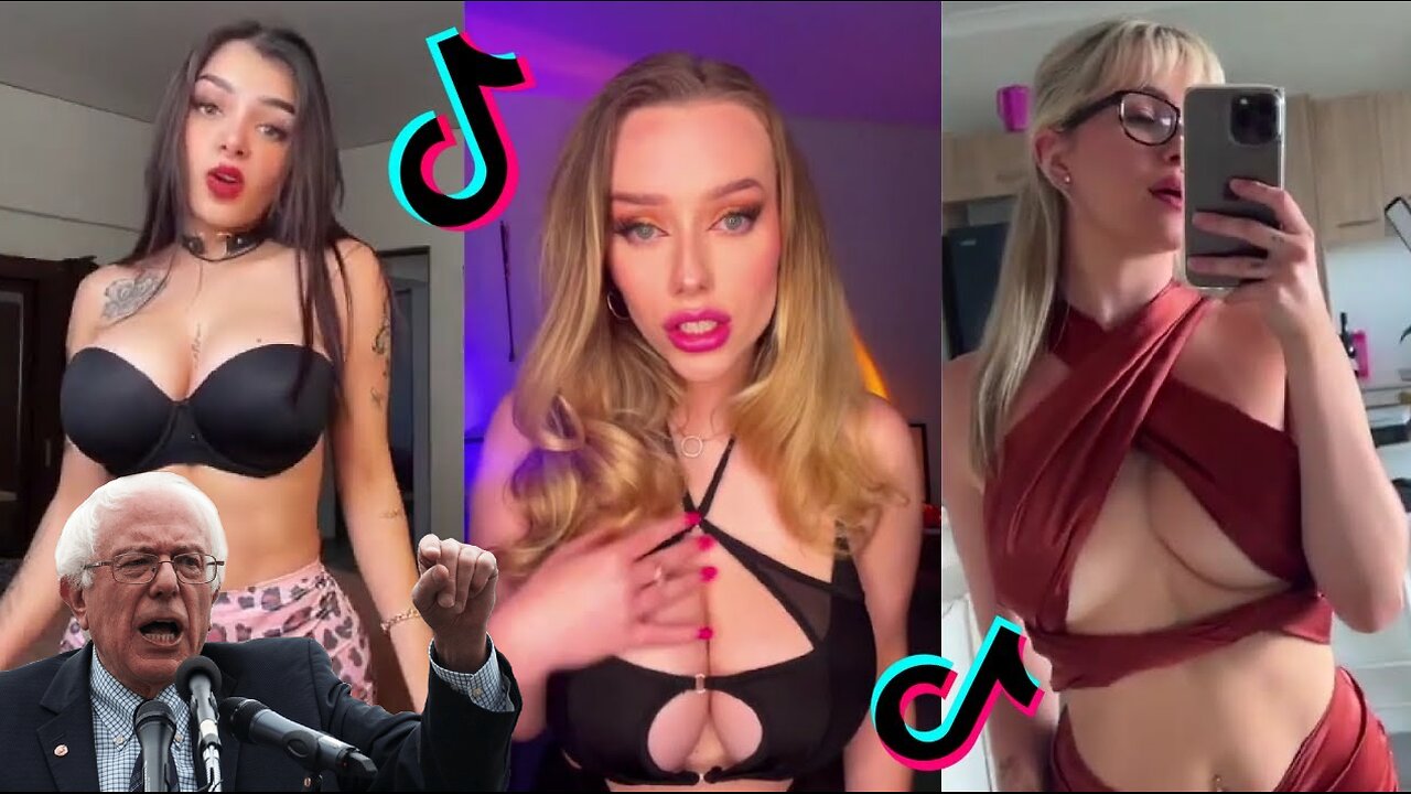 Hot TikTok Baddies even Bernie Sanders would Goon to