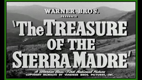 The Treasure of the Sierra Madre (Movie Trailer) 1948