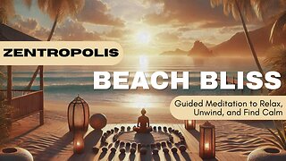 Beach Bliss: Guided Meditation to Relax, Unwind, and Find Calm 🌊