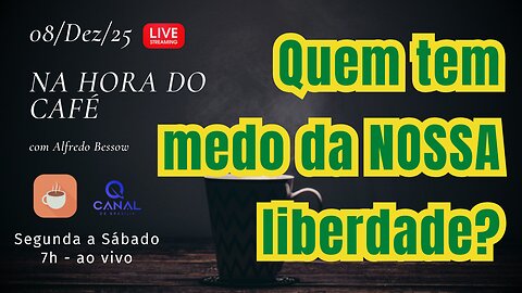 Quem tem medo da NOSSA liberdade?