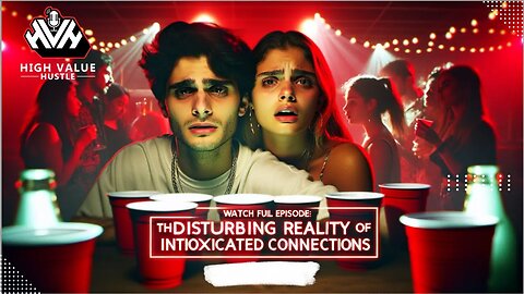 Watch Full Episode: The SCARY Reality of Hooking Up While Drunk