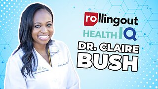 Health IQ - Dr. Claire Bush