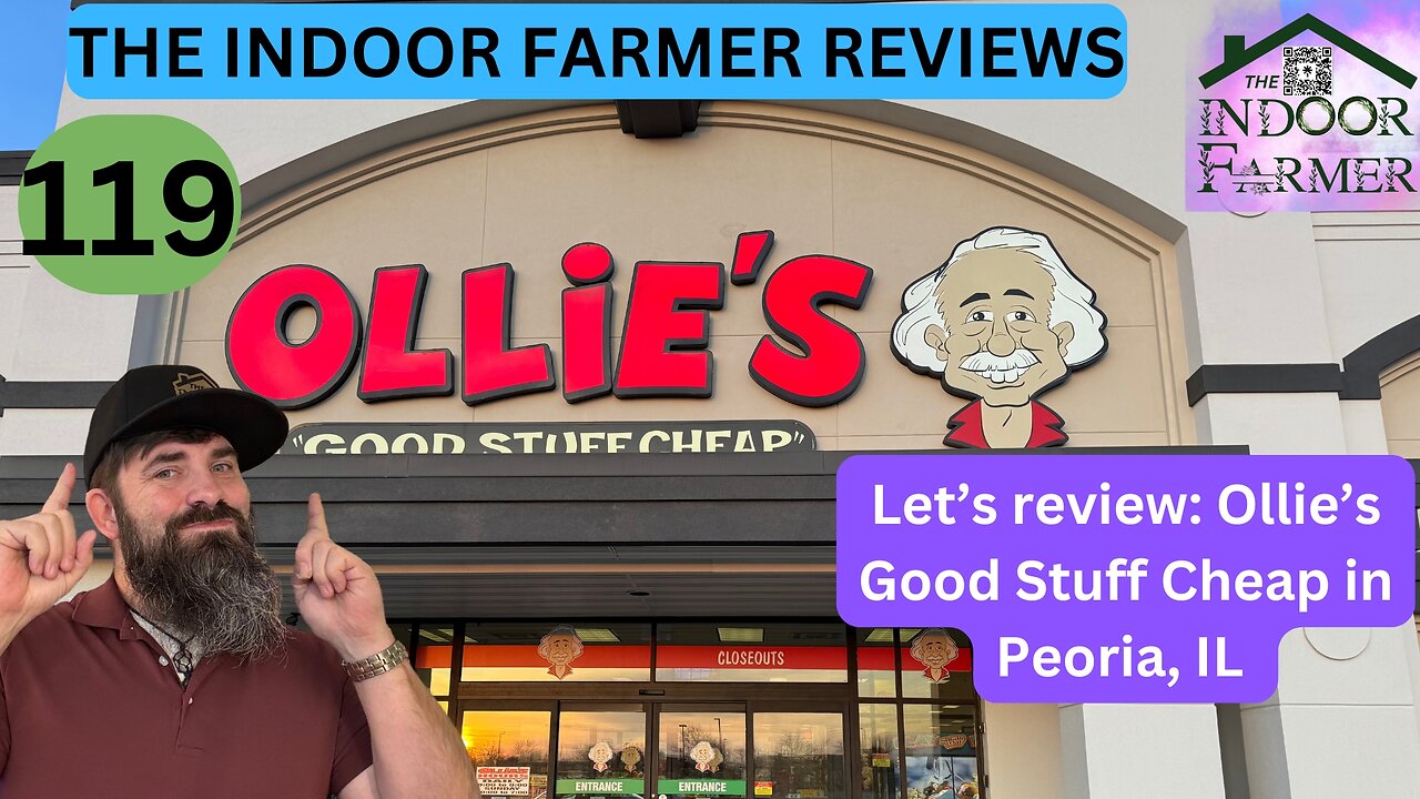 The Indoor Farmer Reviews ep 119, Let's Review: Ollie's Good Stuff Cheap