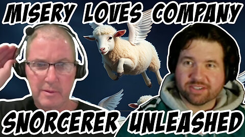 Misery Loves Company: The Snorcerer Unleashed