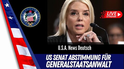 LIVE US Senat stimmt ab Generalstaatsanwalt Kandidat - Pam Bondi