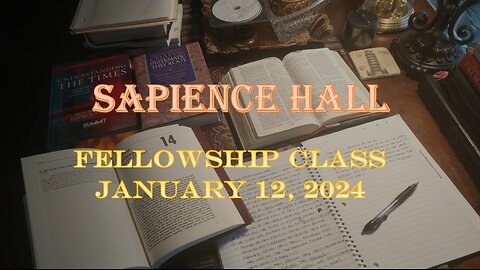 Sapience Hall - Sunday School - Fellowship Class - January 12, 2025 - 1 Thessalonians 5:14-16