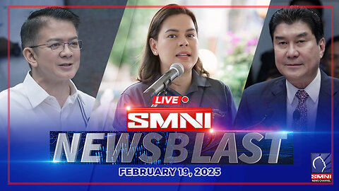 LIVE: SMNI Newsblast | February 19, 2025