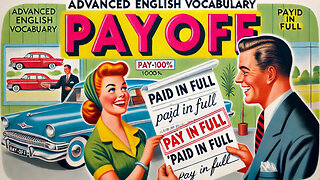 Vocabulary and Pronunciation "PAY OFF" Advanced English