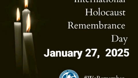 🔴 🇮🇱🕯🕯🕯INTERNATIONAL HOLOCAUST REMEMBRANCE DAY 💙🤍💙