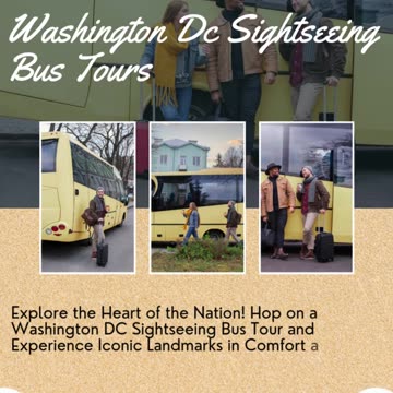 Washington DC Sightseeing Bus Tours - See the City’s Best Landmarks