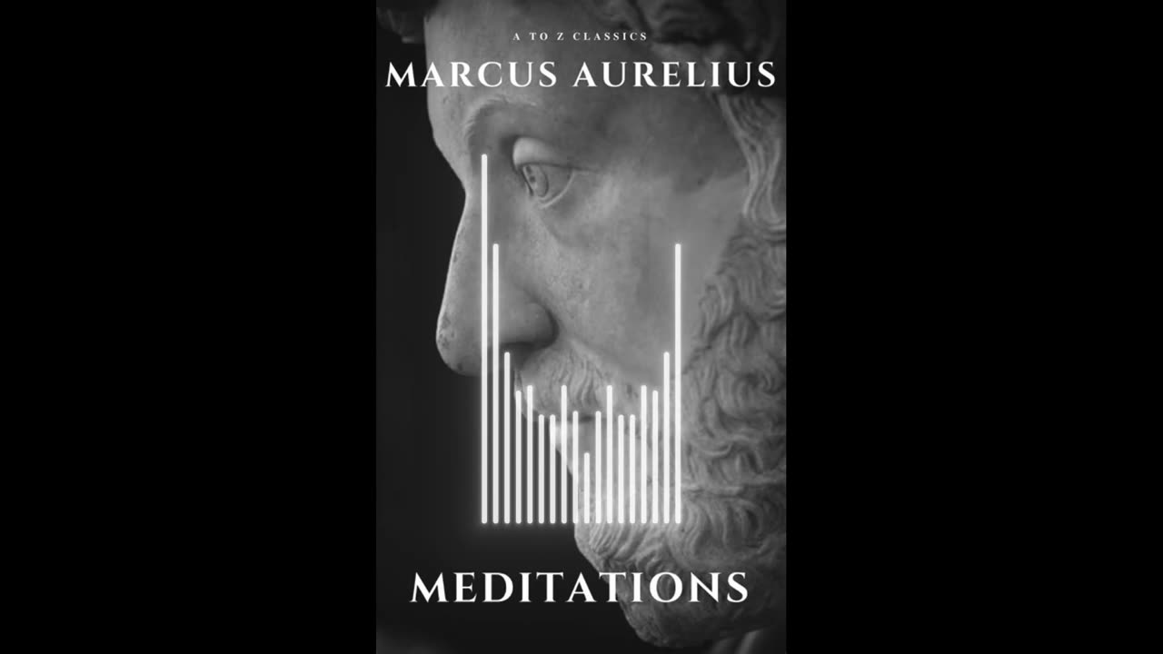 MEDITATIONS BY MARCUS AURELIUS | COMPLETE | FULL BOOK | OVER 1.5 HOURS