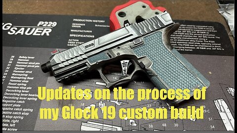 Full custom Glock 19 compact - update on the status of this build and the custom work done so far