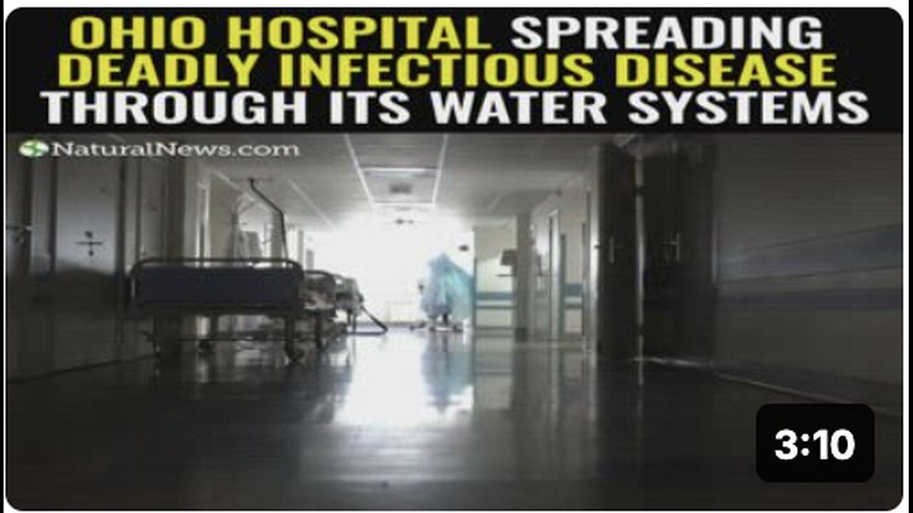 Ohio hospital spreading deadly infectious disease through its water systems