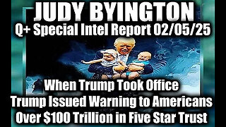 Judy Byington Special 2.5.25 ~ When Trump Took Office; Trump Issued Warning to Americans