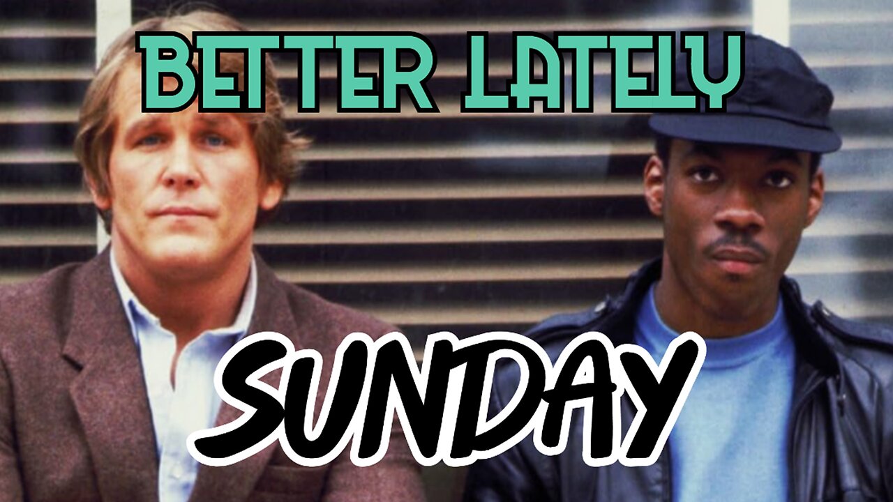 Better Lately - Sunday