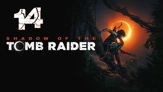 Shadow of the Tomb Raider 014 Path of the Living