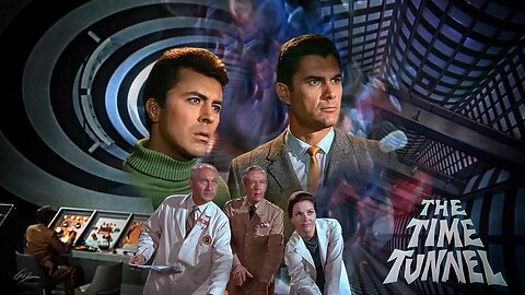 The Time Tunnel: A Sci-Fi Misstep