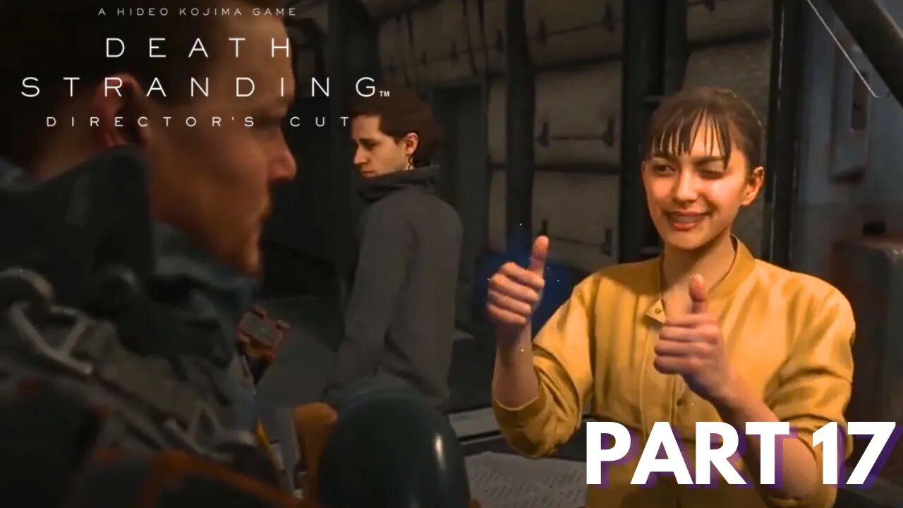Death Stranding - Part 17 - South Knot City Ruins & Reuniting A Couple!