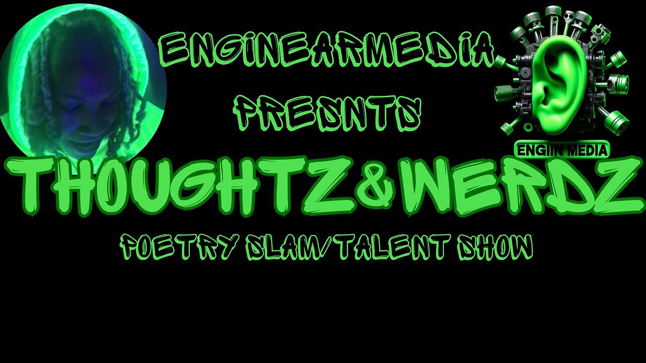 Thoughtz&Werdz Poetry Slam and Talent Show