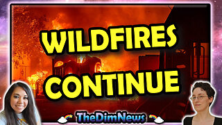 TheDimNews LIVE: Wildfires Continue | American Airlines Violates Federal Law