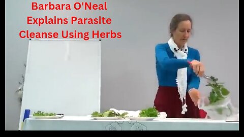 Barbara O'Neal Explains Parasite Detox Using Herbs