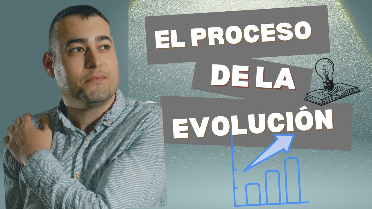 EL Proceso De La EVOLUCIÓN🚀🤝