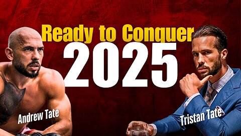 Ready to Conquer 2025 #andrewtate #tristantate