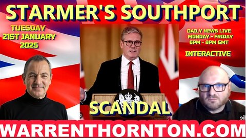 STARMER'S SOUTHPORT SCANDAL WITH WARREN THORNTON & JAMES TWEEDIE