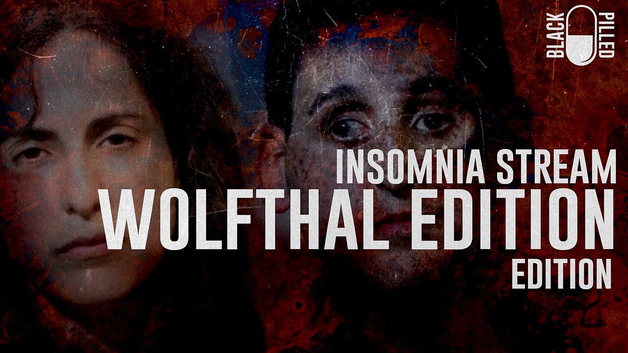 INSOMNIA STREAM: WOLFTHAL EDITION