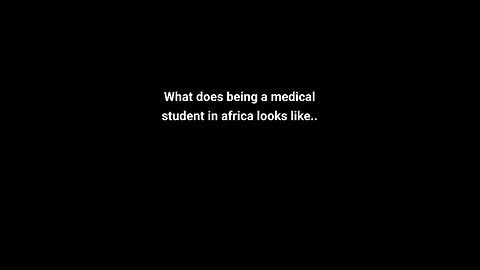 Medical student in africa( the intro)