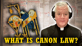 What Is Canon Law? | An Overview from Fr. Gerald Murray