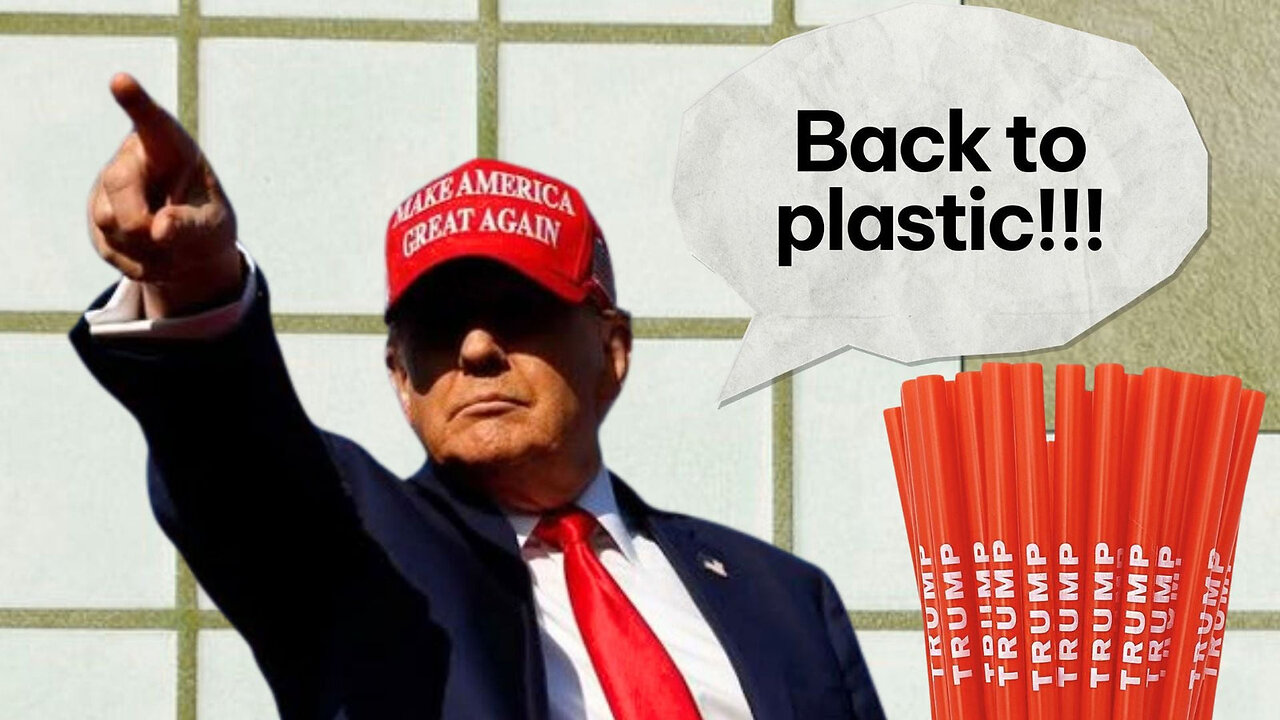 President Trump 'Paper Straws are a Joke'