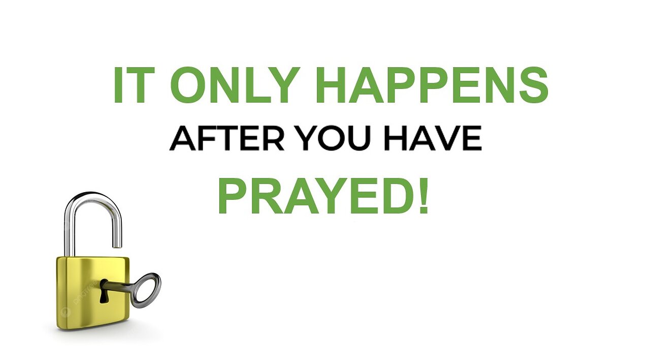 Jan 5/25 | It Only Happens After You Have Prayed!