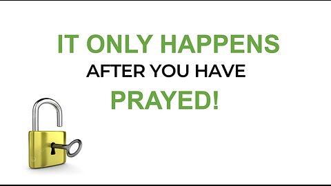 Jan 5/25 | It Only Happens After You Have Prayed!