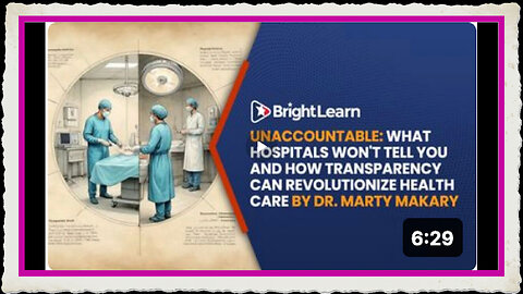 UNACCOUNTABLE What Hospitals Won't Tell You and How Transparency Can Revolutionize Health Care