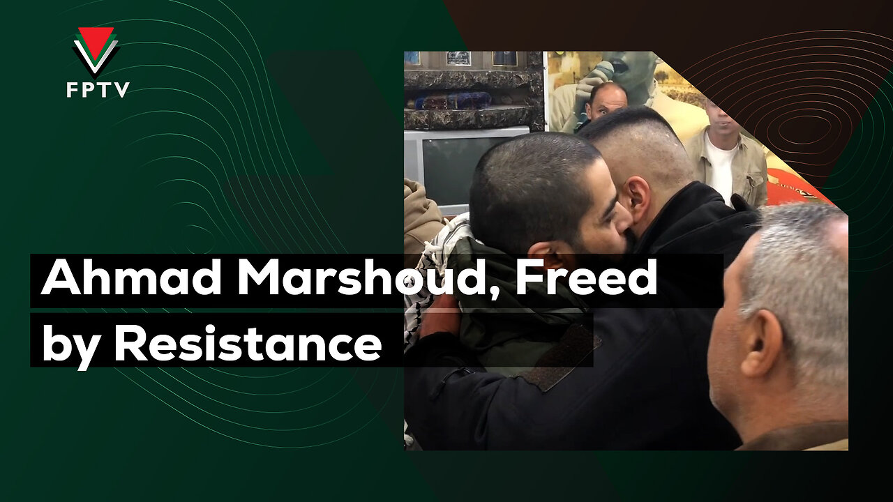 Ahmad Marshoud, Freed by Resistance