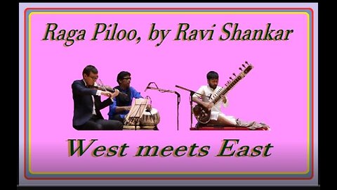 WEST MEETS EAST---RAGA PILOO