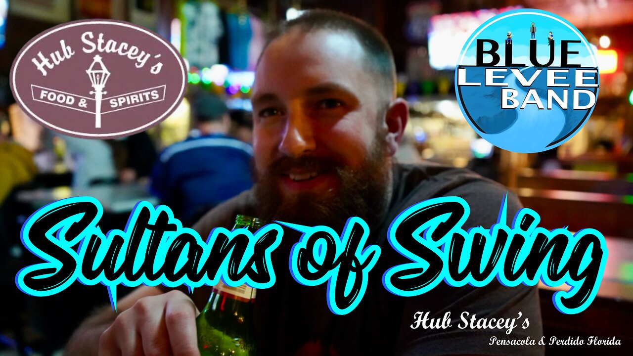 Blue Levee live at Hub Stacey’s “Sultans of Swing” - Dire Straits