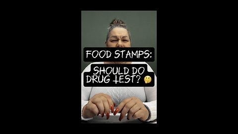 Food Stamps- Should Do Drug Test First? 😅 #drug #test #food #stamps #honest