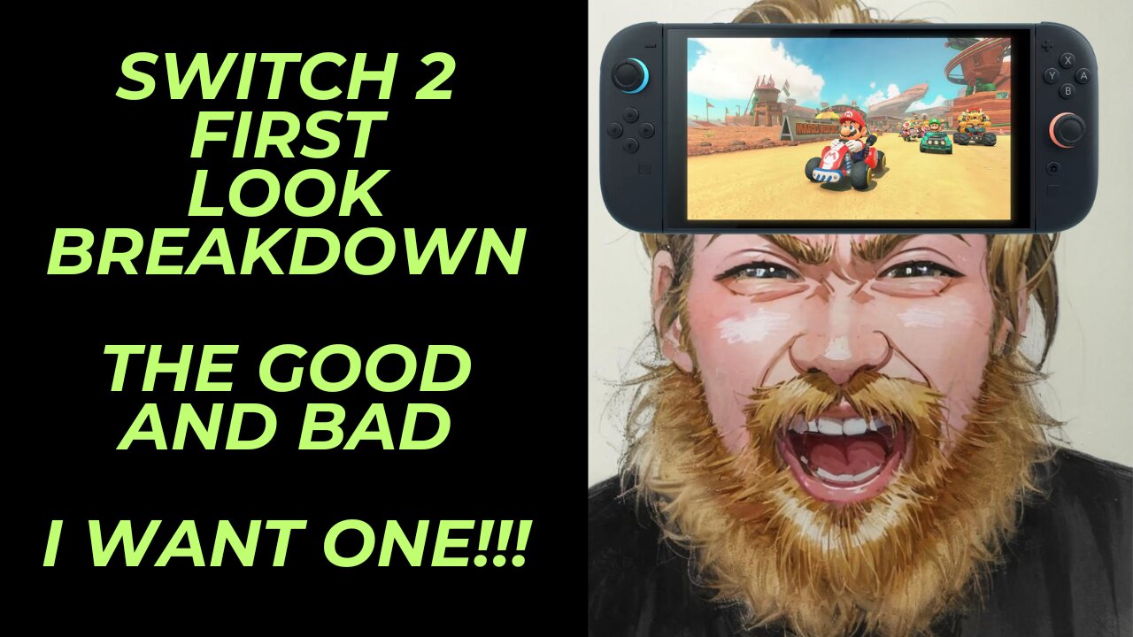 Nintendo Switch 2 First Look Trailer Breakdown | The Good and the Questionable | I Still Can't Wait