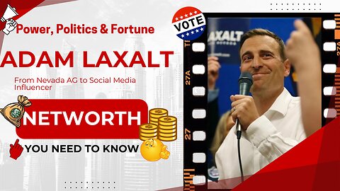 Uncover the rise of Adam Laxalt and his surprising net worth!