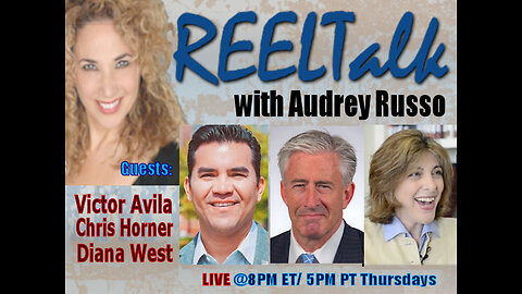 REELTalk: Christopher Horner, Victor Avila and Diana West