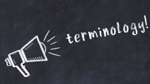 We Must Define Terminology (Words Have Meaning)